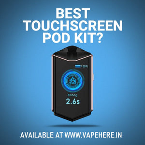best touchscreen vape pod kir